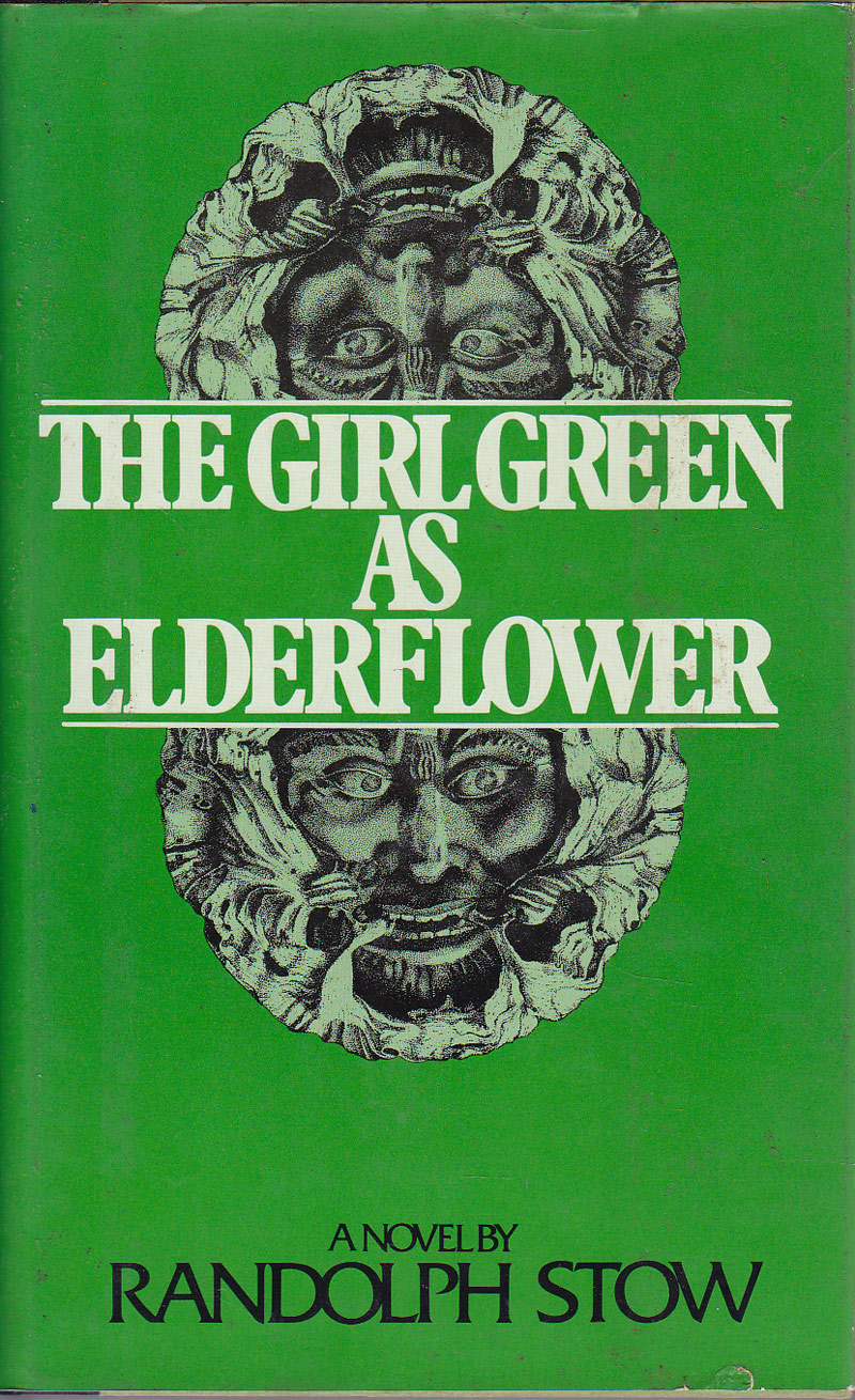 The Girl Green as Elderflower by Stow, Randolph