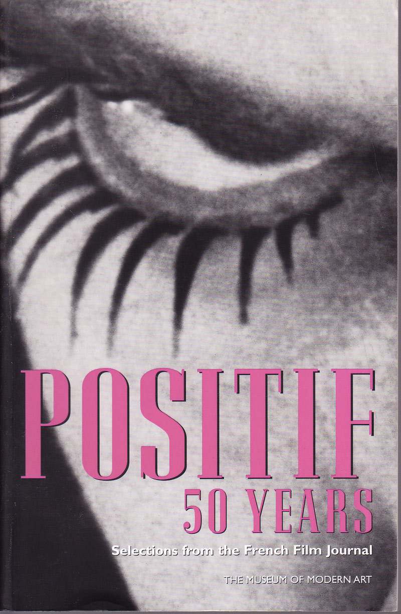 Positif 50 Years by Ciment, Michel and Lawrence Kardish edit