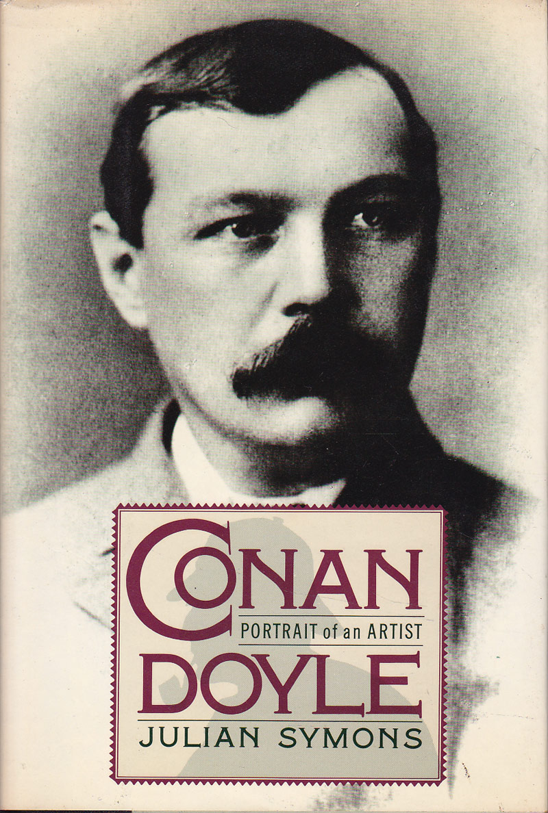 Conan Doyle - Portrait of an Artist by Symons, Julian