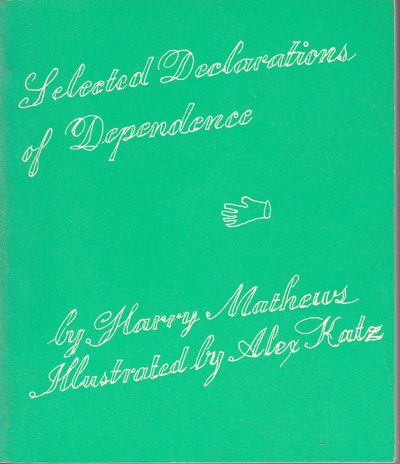 Selected Declarations of Dependence by Mathews, Harry
