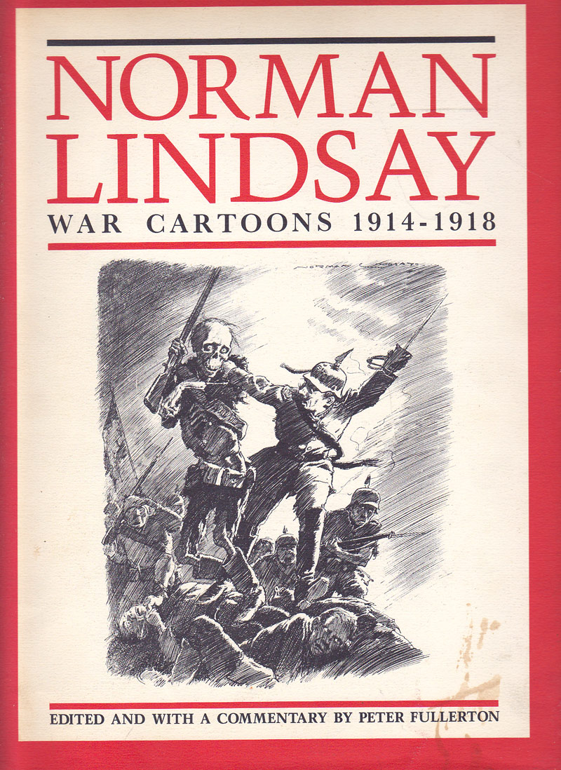 War Cartoons 1914-1918 by Lindsay, Norman