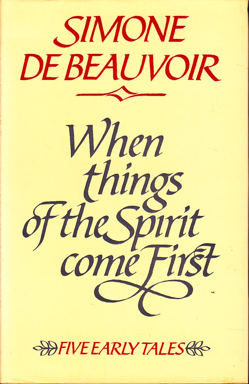 When Things of the Spirit Come First by De Beauvoir, Simone