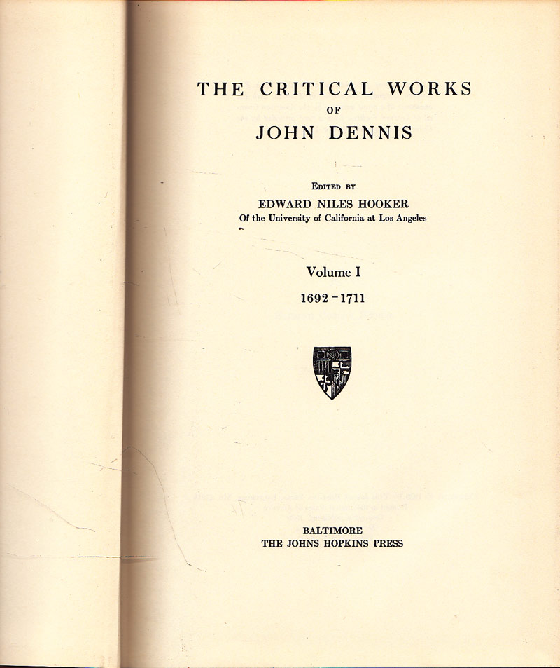 The Critical Works of John Dennis by Dennis, John