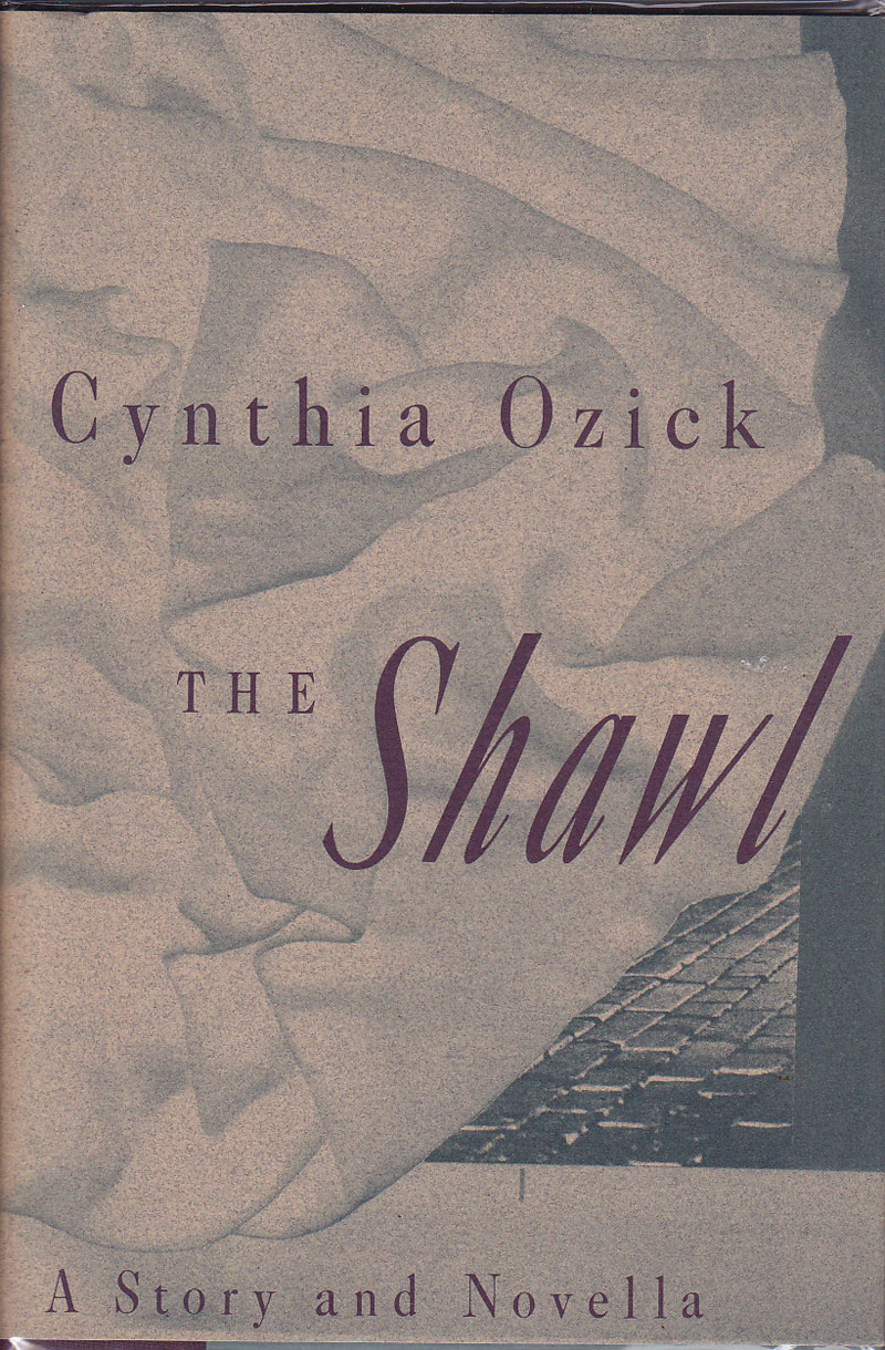 The Shawl by Ozick, Cynthia