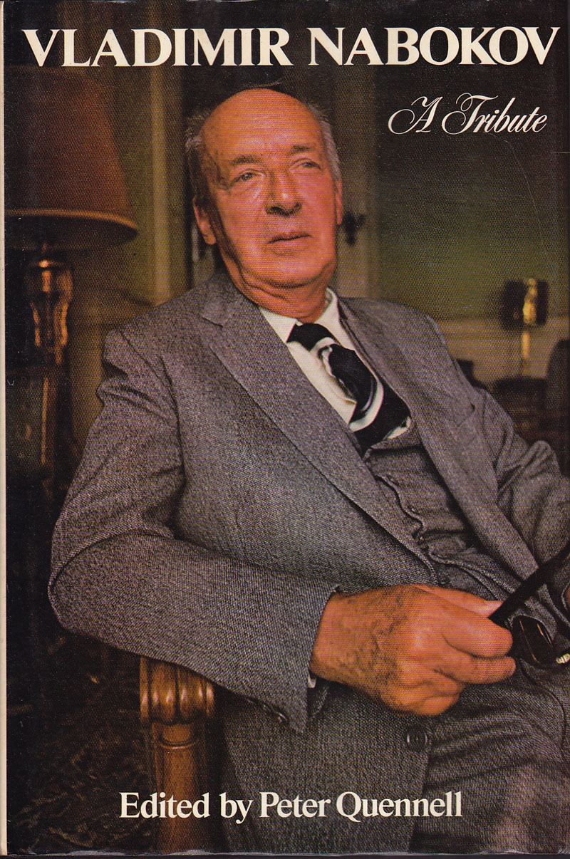 Vladimir Nabokov - a Tribute by Quennell, Peter edits
