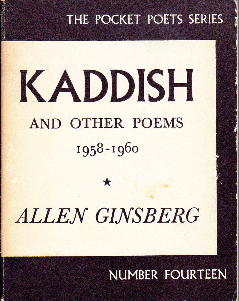 Kaddish and Other Poems 1958-1960 by Ginsberg, Allen