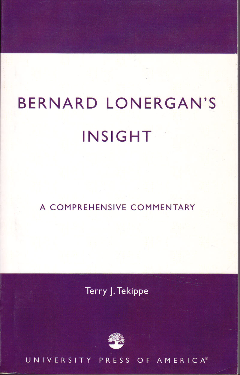 Bernard Lonergan's Insight by Tekippe, Terry J.