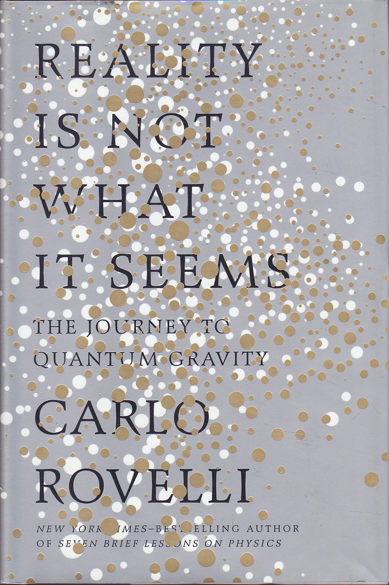 Reality Is Not What It Seems by Rovelli, Carlo