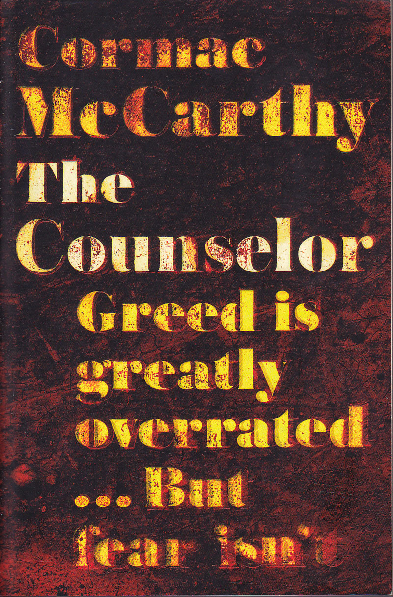The Counselor by McCarthy, Cormac