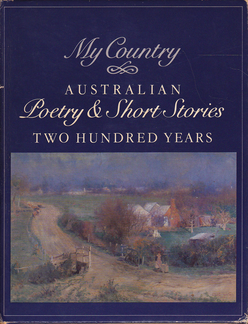 My Country - Australian Poetry and Short Stories Two Hundred Years by Kramer, Leonie selects and introduces