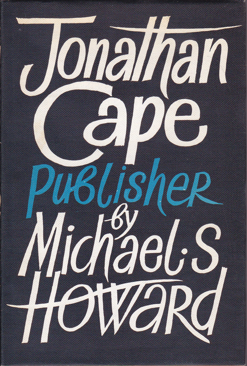 Jonathan Cape, Publisher by Howard, Michael