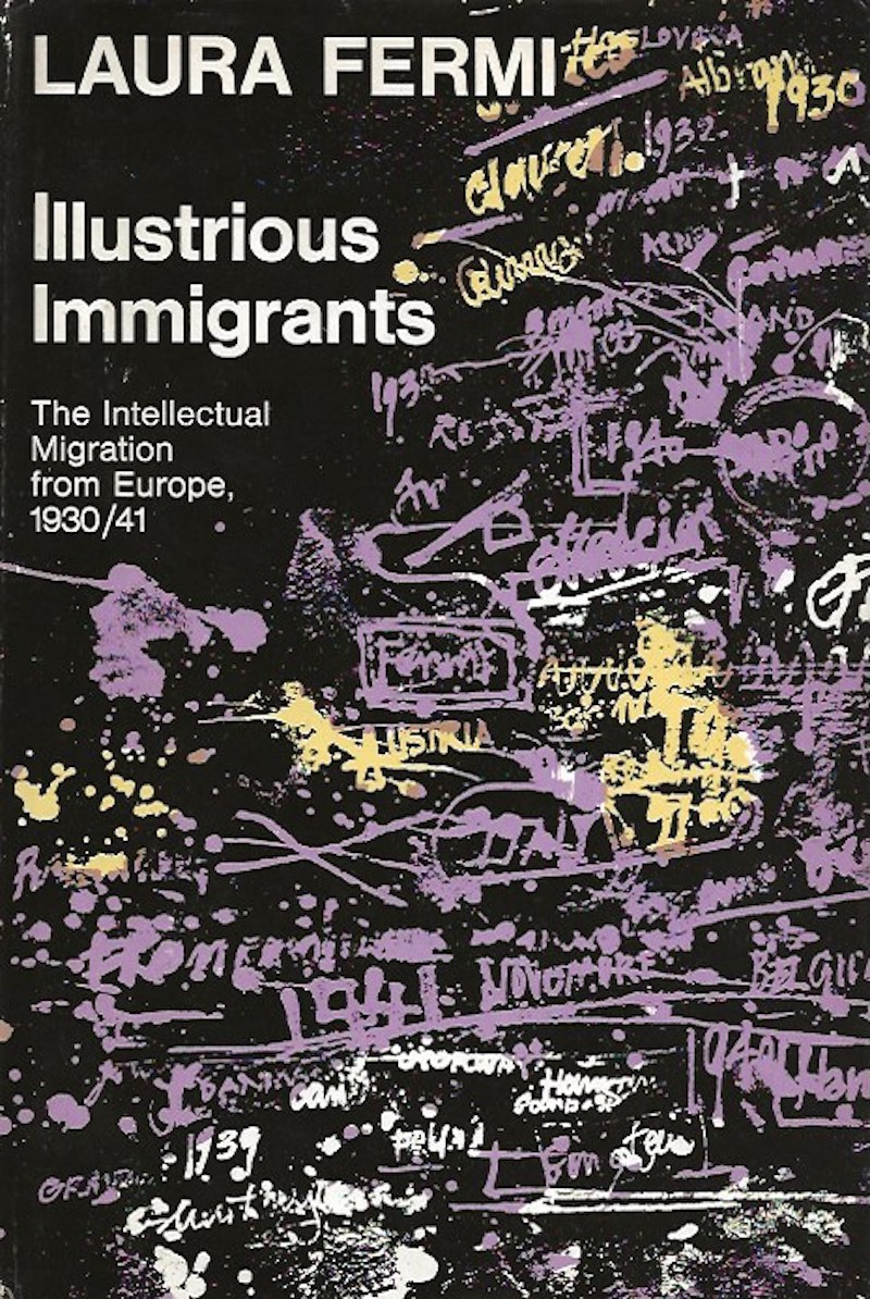 Illustrious Immigrants by Fermi, Laura