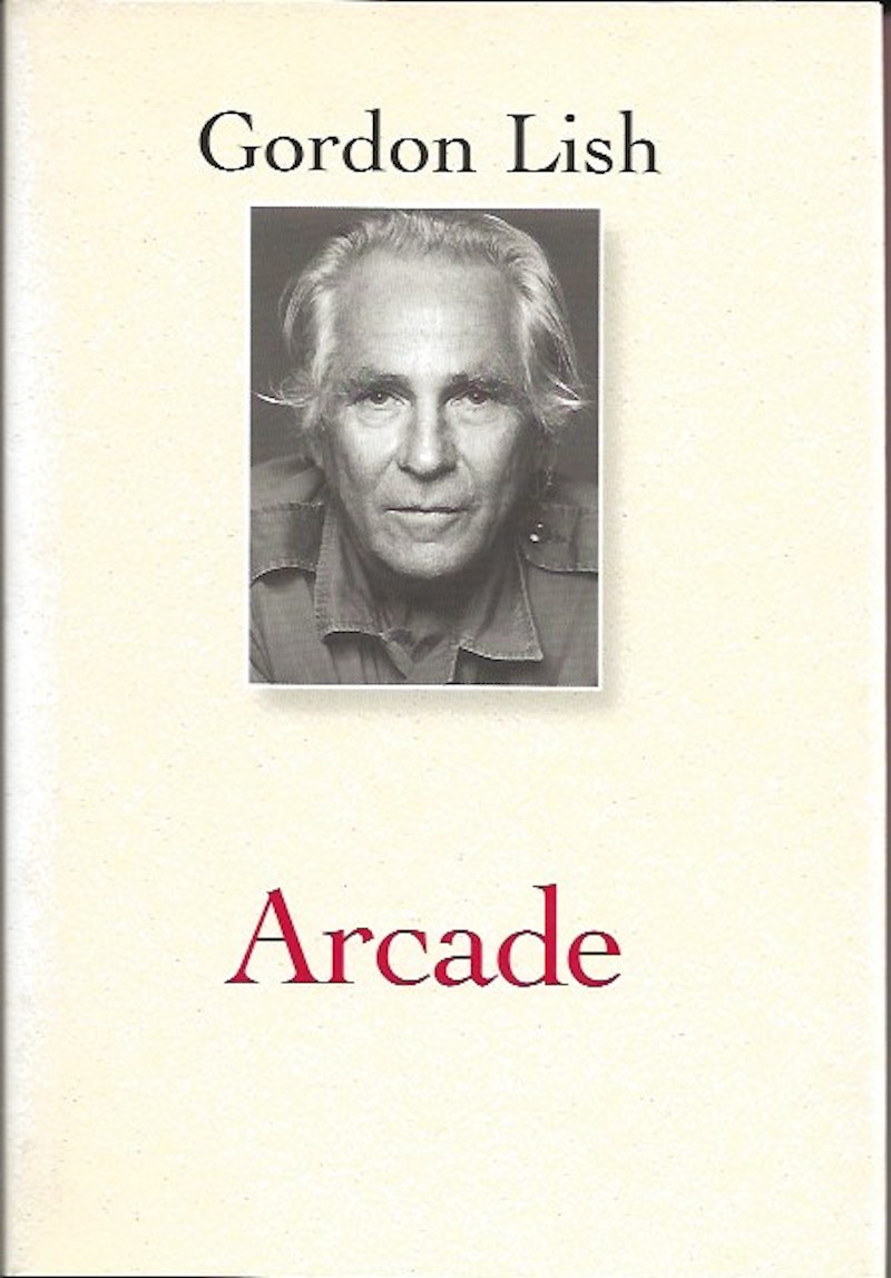 Arcade or How to Write a Novel by Lish, Gordon