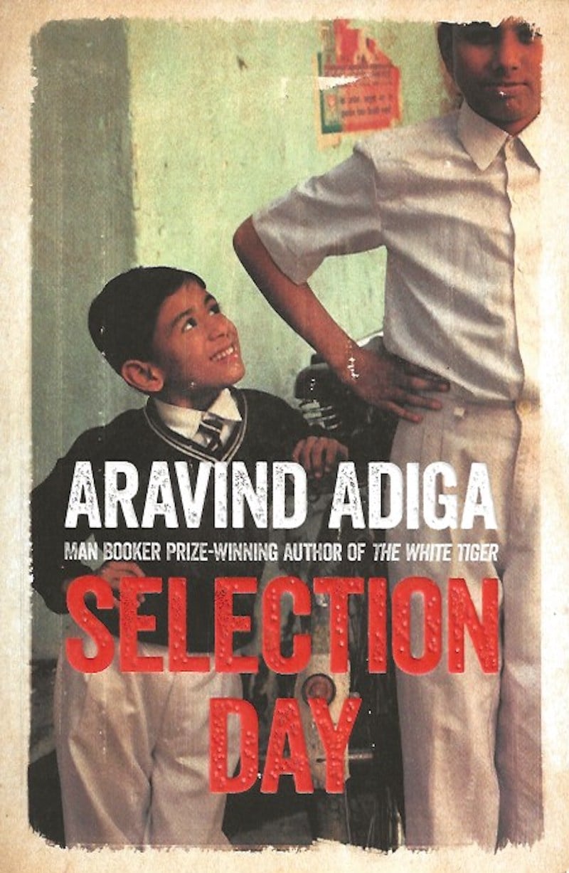 Selection Day by Adiga, Aravind