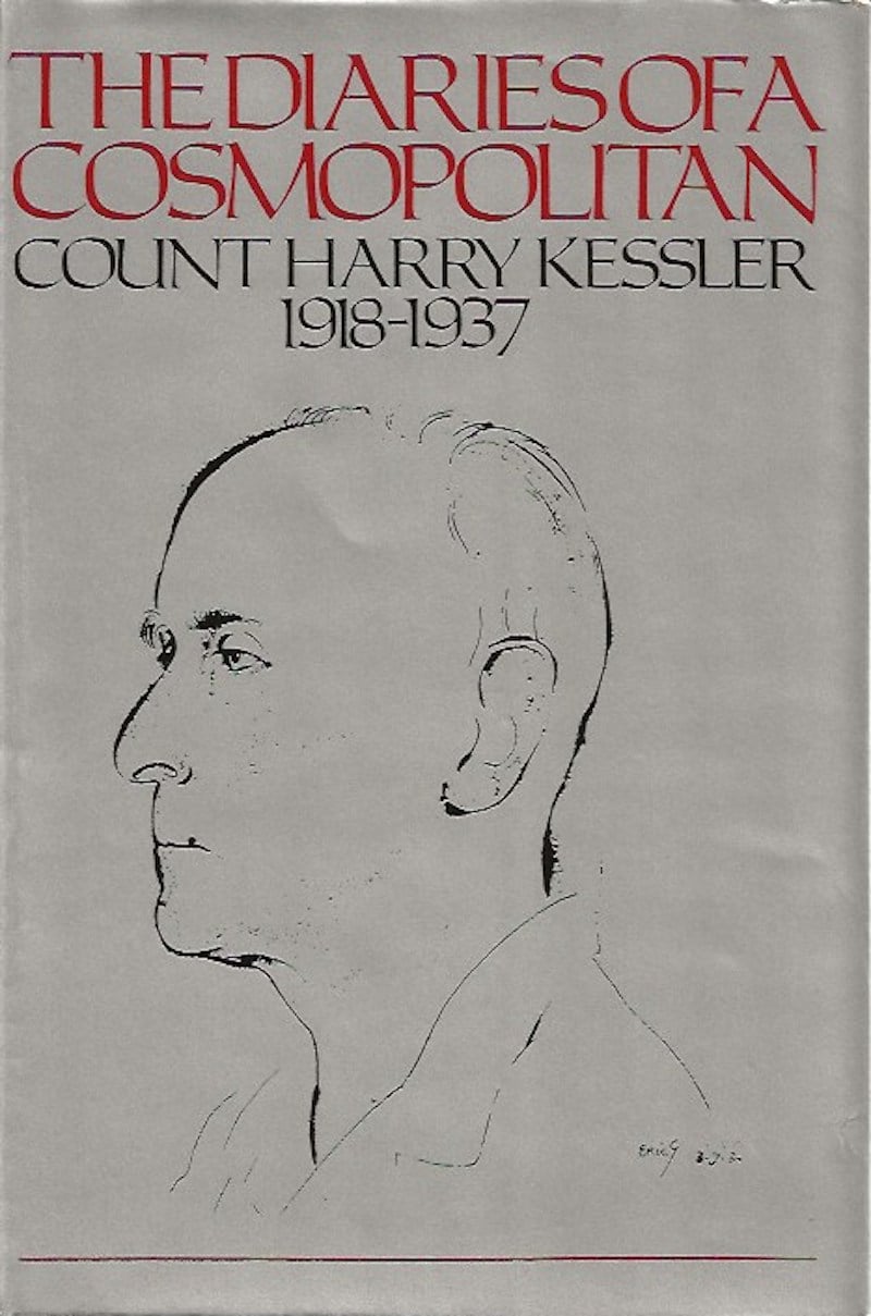 The Diaries of a Cosmopolitan 1918-1937 by Kessler, Harry