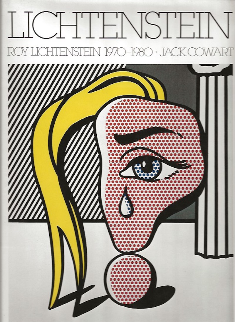 Roy Lichtenstein 1970-1980 by Cowart, Jack