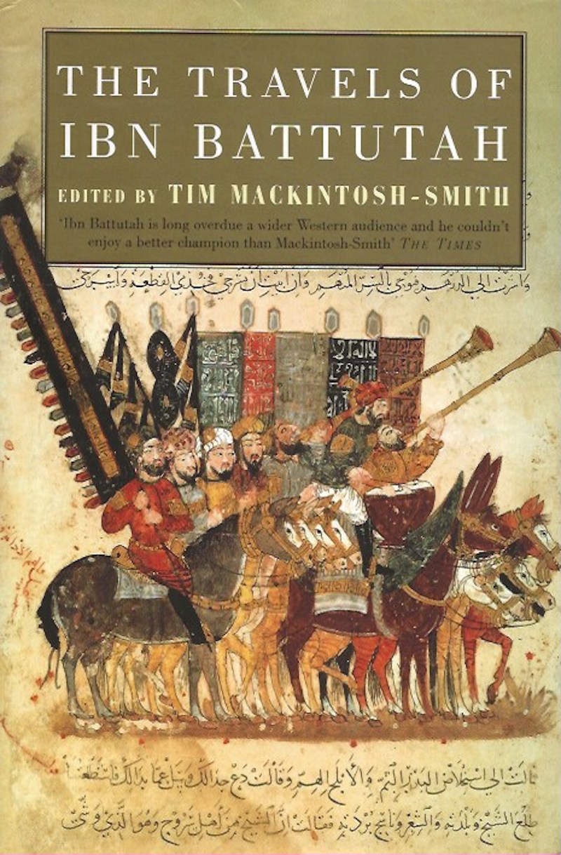 The Travels of Ibn Battutah by Ibn Battutah