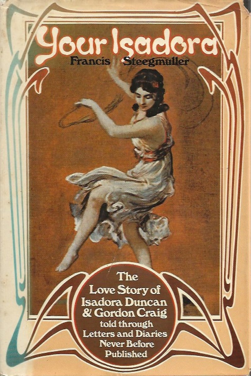 Your Isadora by Steegmuller, Francis
