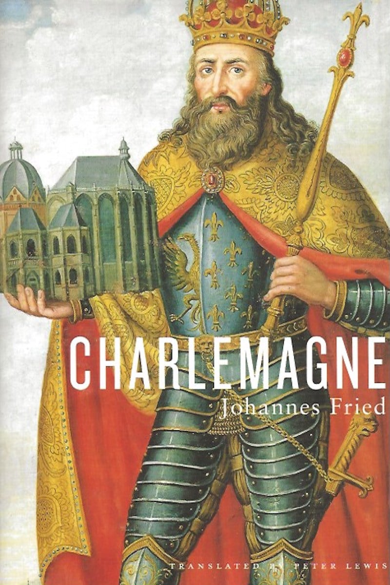 Charlemagne by Fried, Johannes