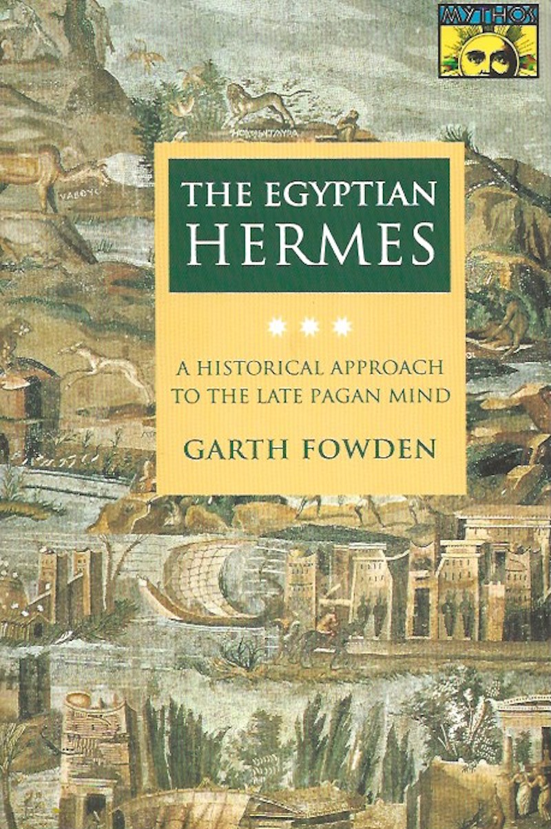 The Egyptian Hermes by Fowden, Garth