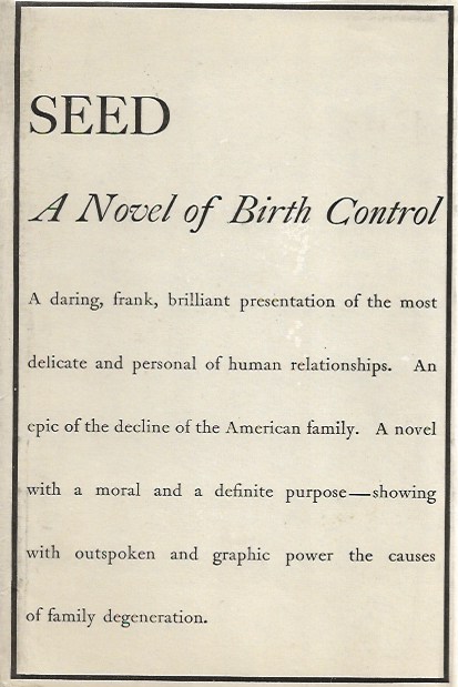 Seed - a Novel of Birth Control by Norris, Charles G.