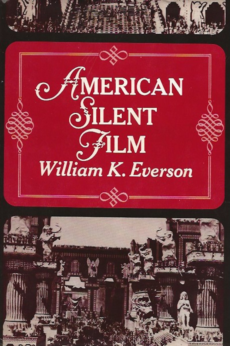 American Silent Film by Everson, William K.