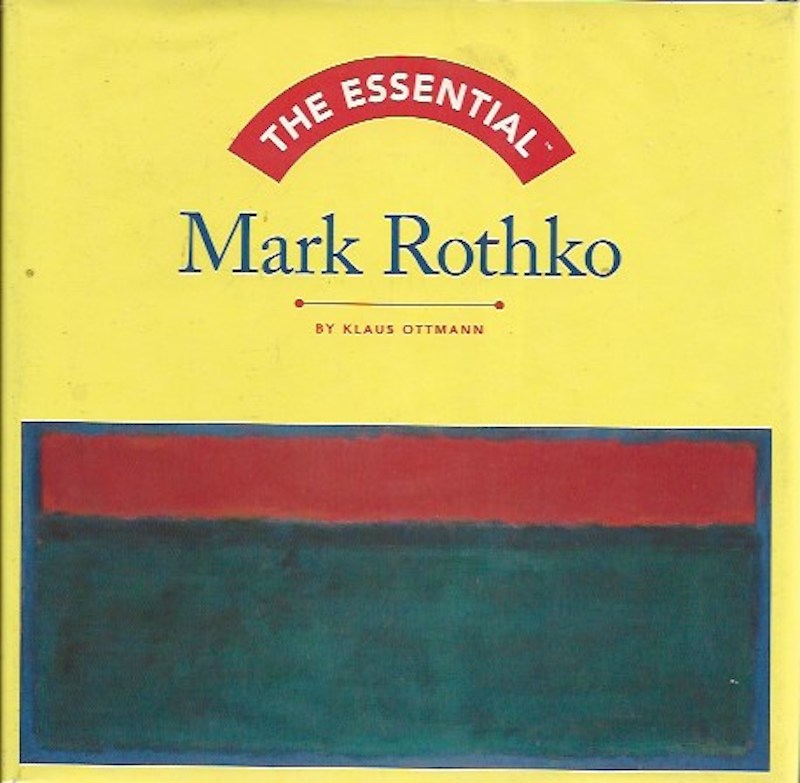 The Essential Mark Rothko by Ottmann, Klaus