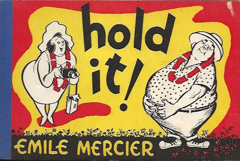Hold It! by Mercier, Emile