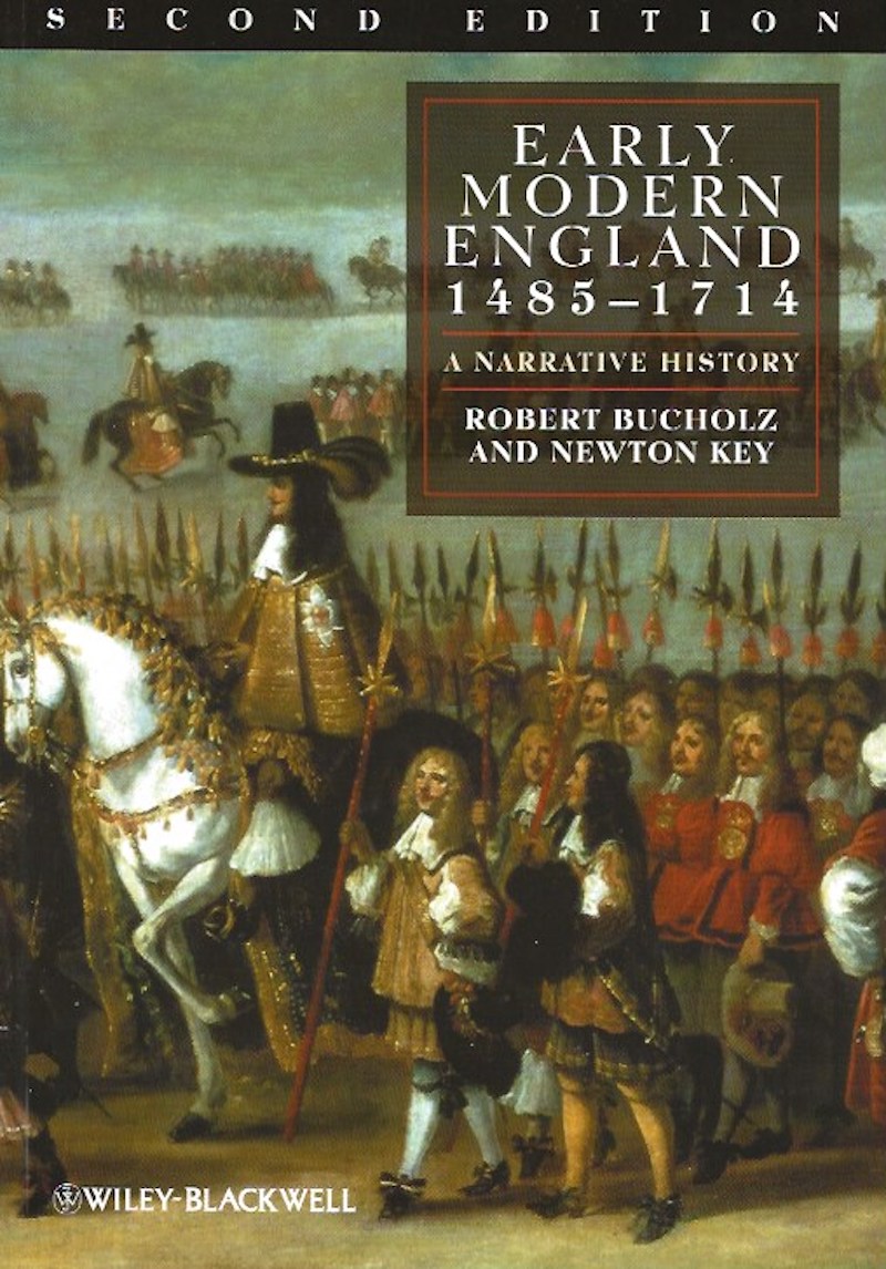 Early Modern England 1485-1714 by Bucholz, Robert and Newton Key