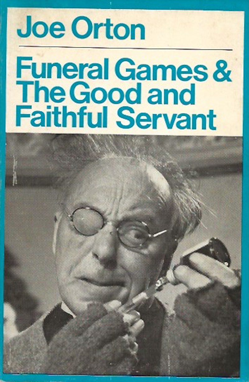 Orton, Joe by Funeral Games and The Good and Faithful Servant