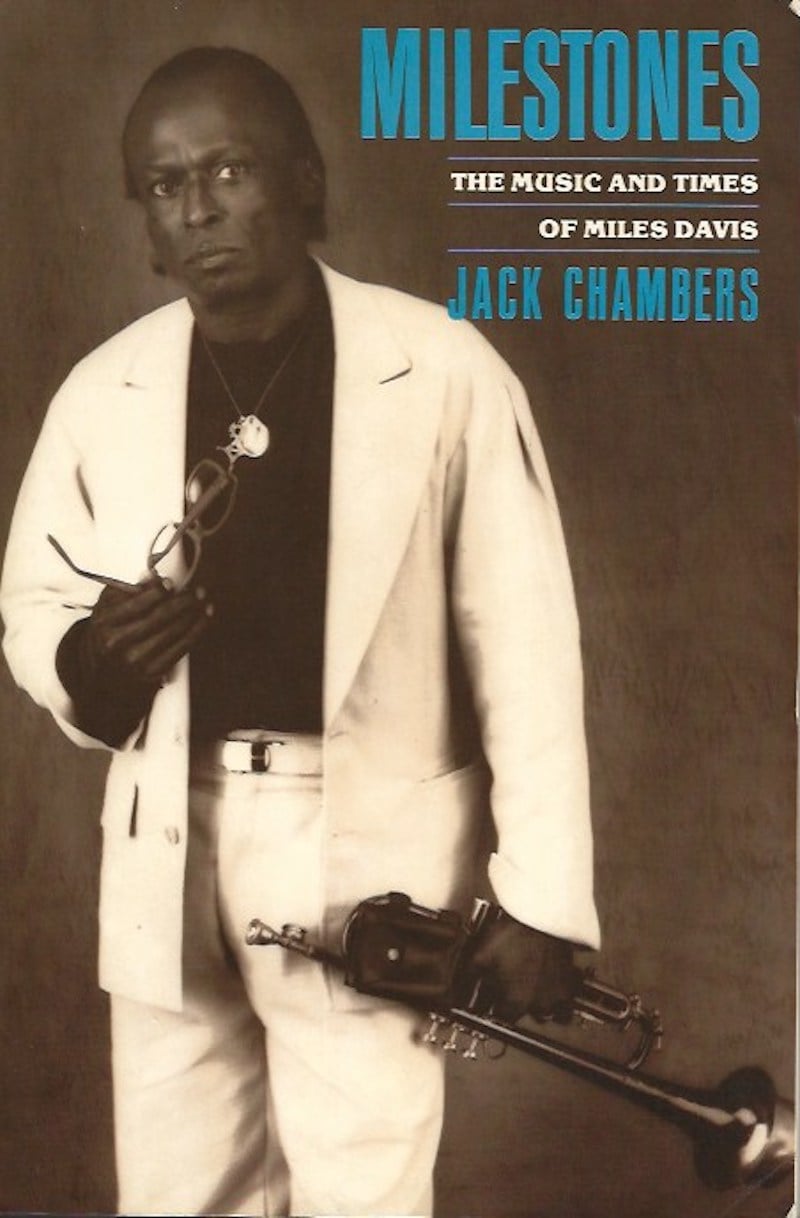 Milestones - the Music and Times of Miles Davis by Chambers, Jack