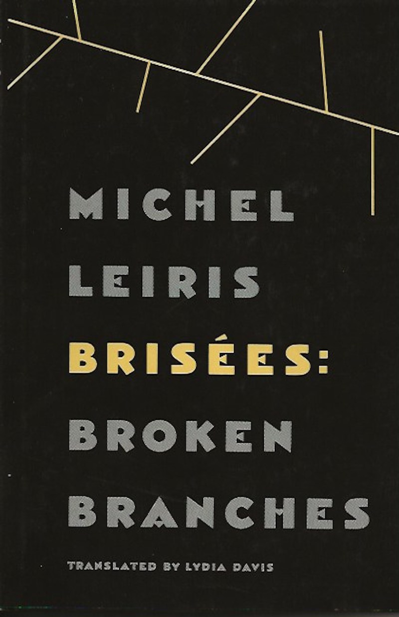 Brisees: Broken Branches by Leiris, Michel