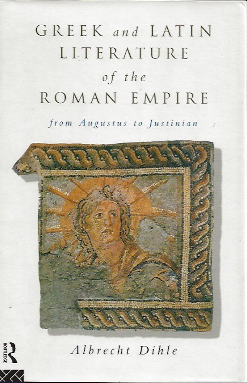 Greek and Latin Literature of the Roman Empire by Dihle, Albrecht