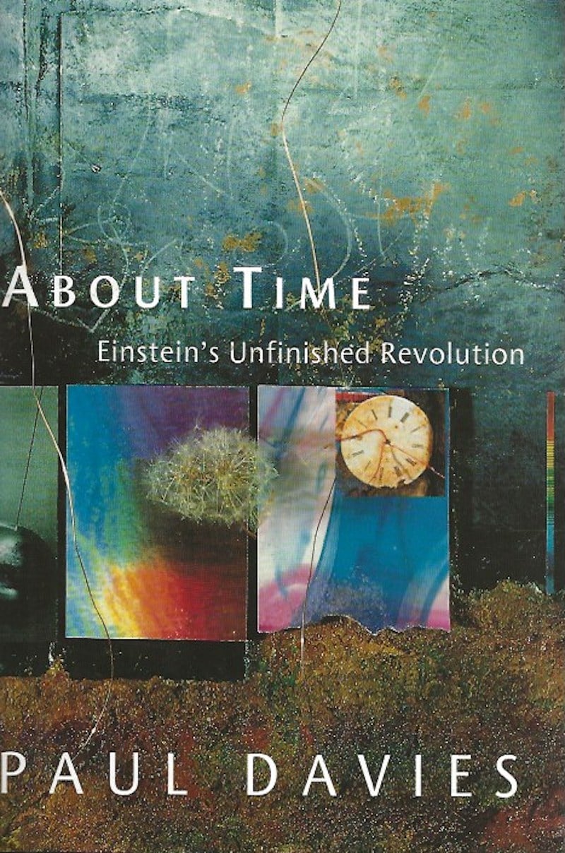 About Time - Einstein's Unfinished Revolution by Davies, Paul