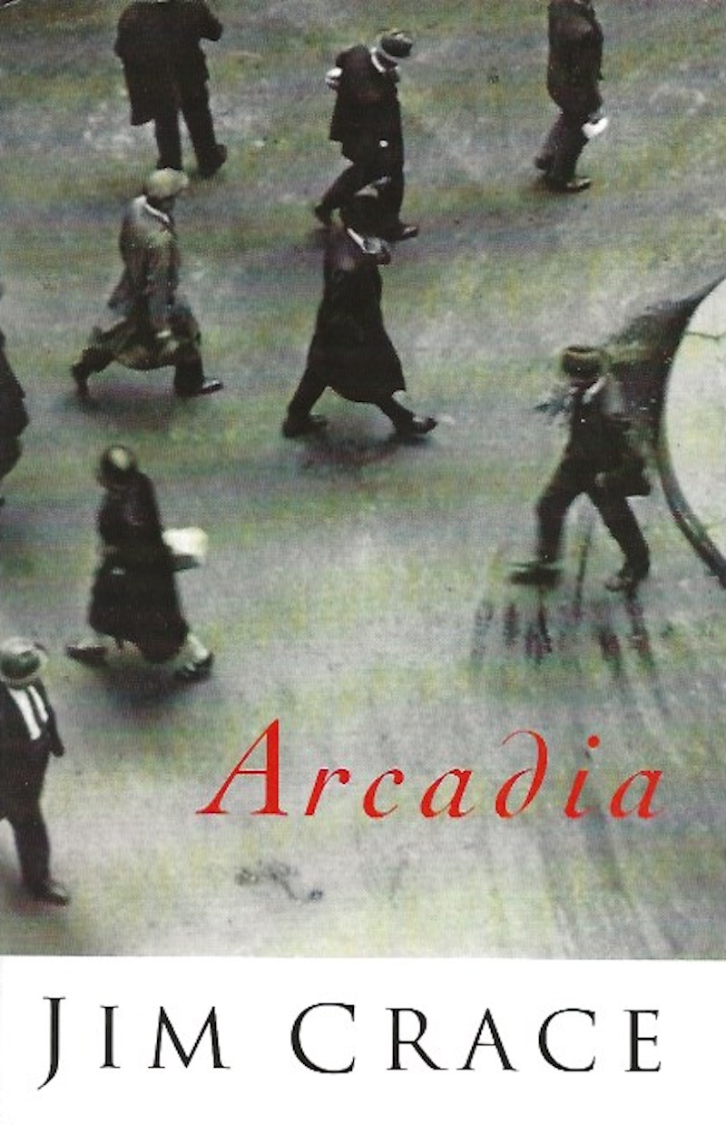 Arcadia by Crace, Jim