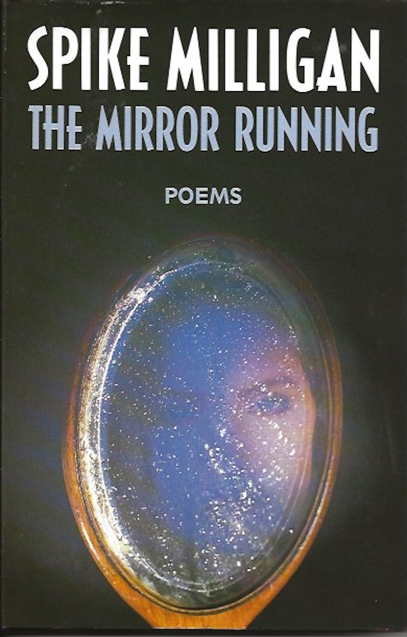 The Mirror Running by Milligan, Spike