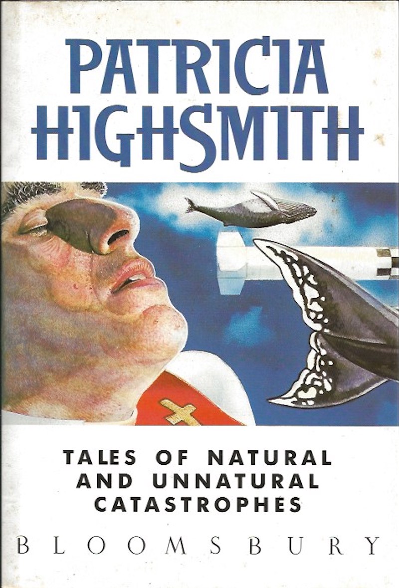 Tales of Natural and Unnatural Catastrophes by Highsmith, Patricia