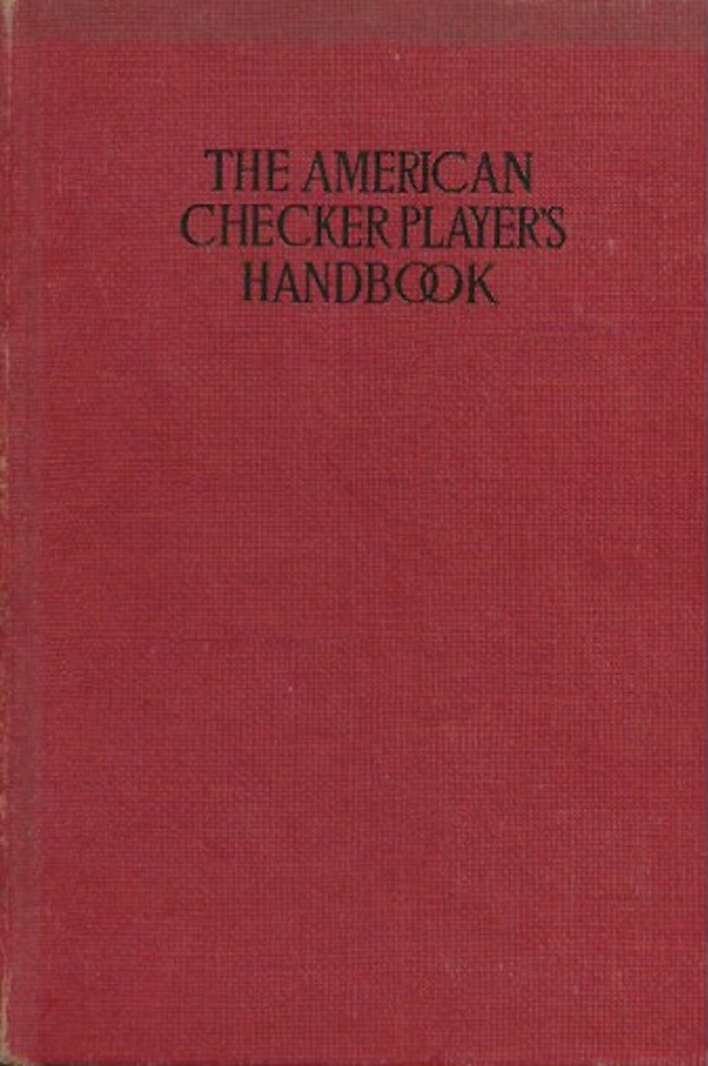 The American Checker Player's Handbook by Smith, Erroll A.