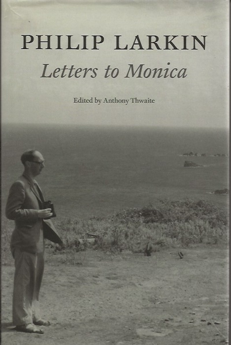 Letters to Monica by Larkin, Philip