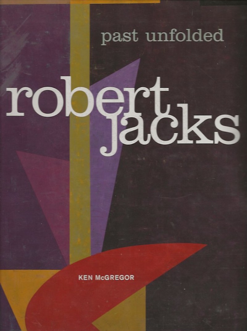 Robert Jacks - Past Unfolded by McGregor, Ken