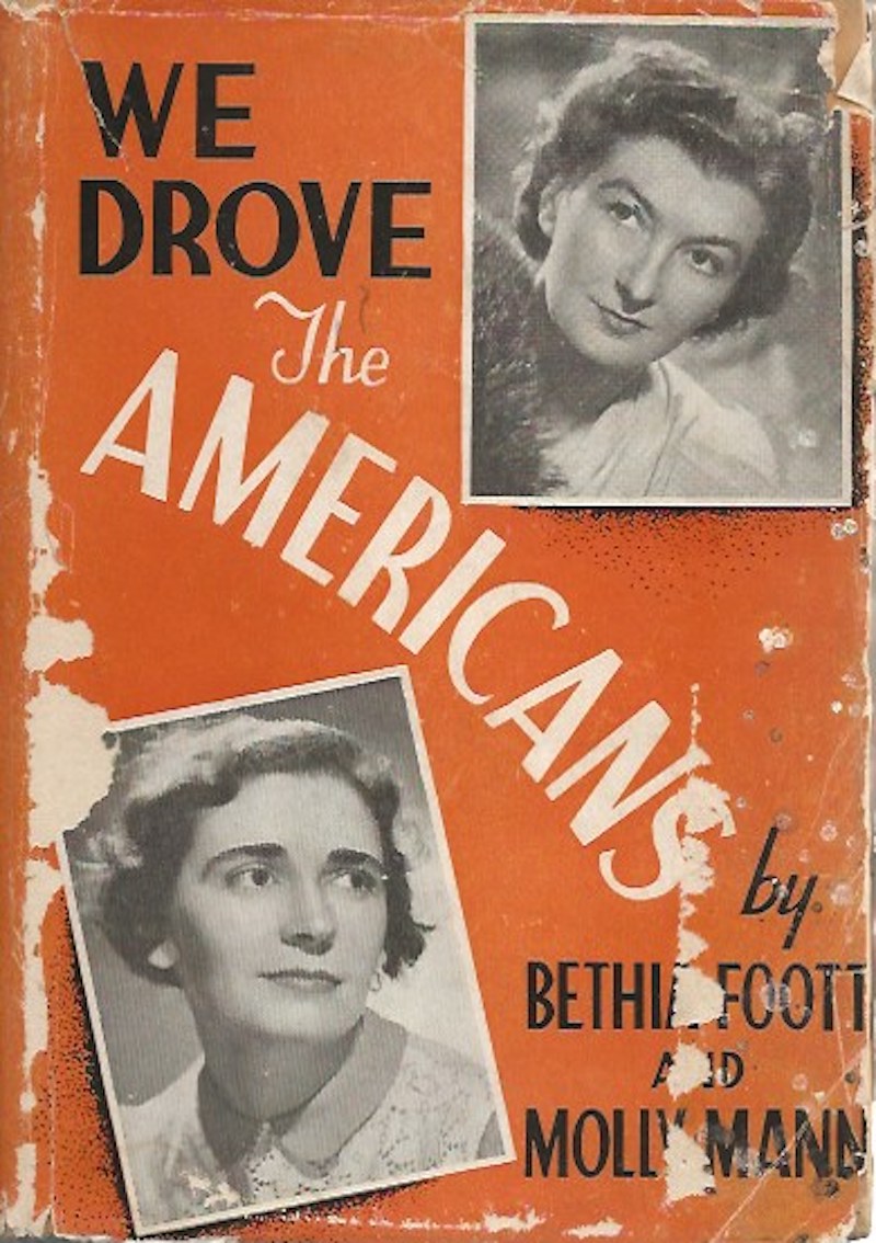 We Drove the Americans by Mann, Molly and Bethia Foott