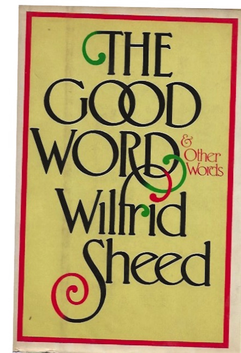 The Good Word by Sheed, Wilfrid