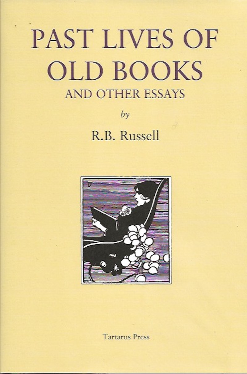 Past Lives of Old Books and Other Essays by Russell, R.B.