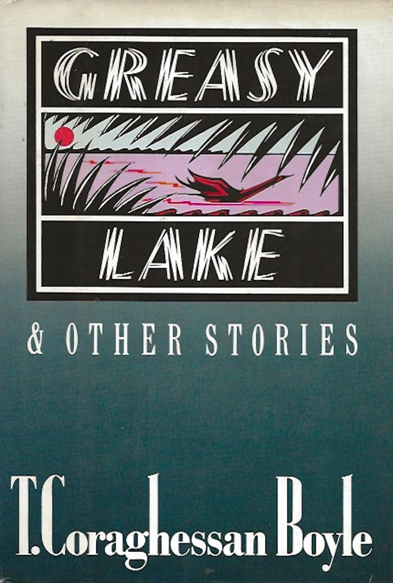 Greasy Lake and Other Stories by Boyle, T. Coraghesan
