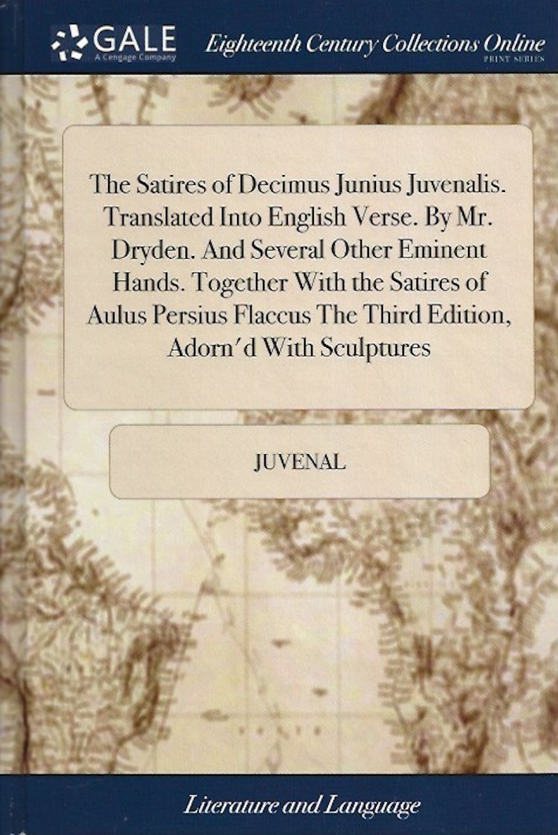 The Satires of Decimus Junius Juvenalis by Juvenal