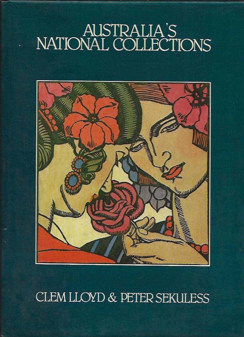 Australia's National Collections by Lloyd, Clem and Peter Sekuless