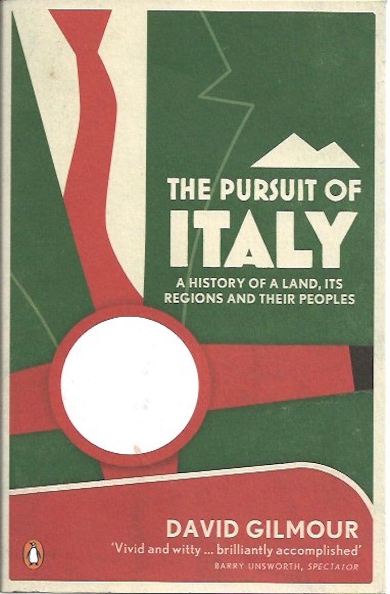 The Pursuit of Italy by Gilmour, David
