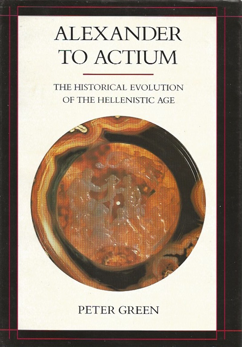 Alexander to Actium by Green, Peter