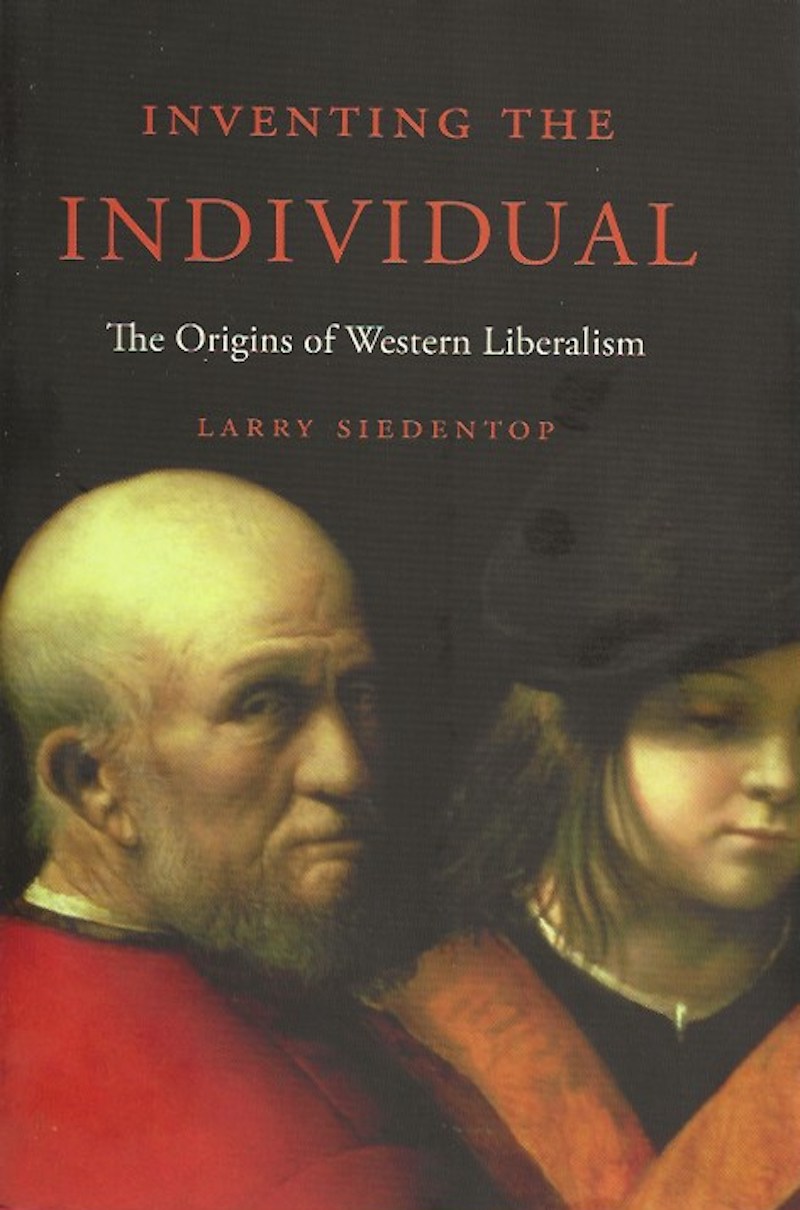 Inventing the Individual by Siedentop, Larry