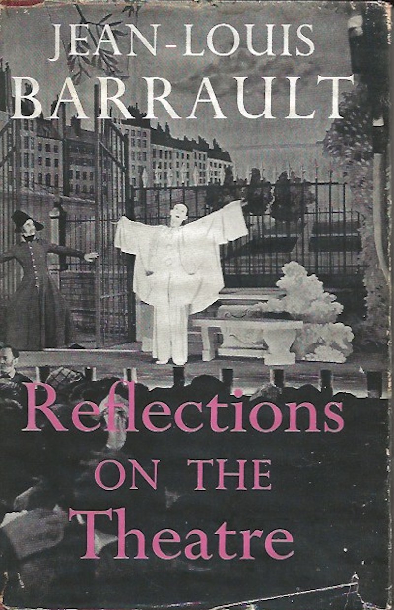 Reflections on the Theatre by Barrault, Jean-Louis